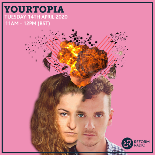 Yourtopia 14th April 2020