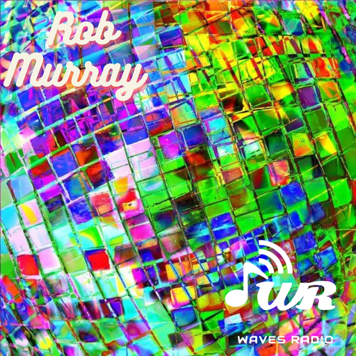 ROB MURRAY Return Sessions for WAVES Radio #45