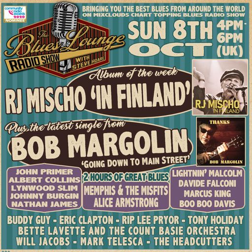 The Blues Lounge 8th Oct '23 - Album of The Week RJ Mischo 'In Finland' plus 2 hours of Blues