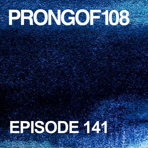 Prongof108 #141 w/ Kaal 28.10.2019