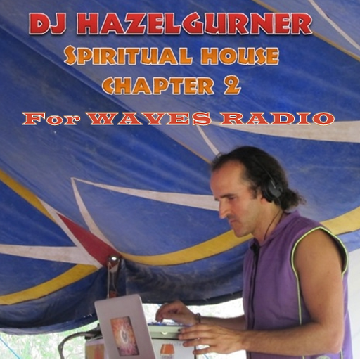 DJ Hazelgurner Guest Show for Waves Radio