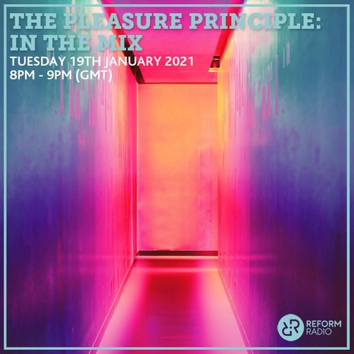 The Pleasure Principle: In the Mix 19th January 2021