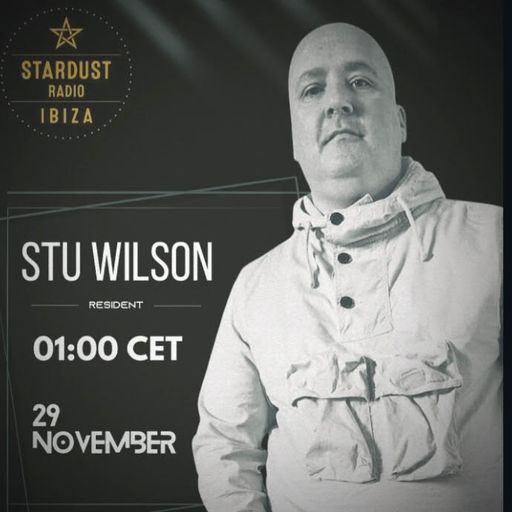 STU WILSON	-	#427 Ibiza Stardust Radio Nov'25 Organic House @djstuwilson