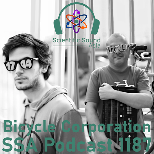 Scientific Sound Asia Podcast 1187 is Bicycle Corporations 'Foundations' 104.
