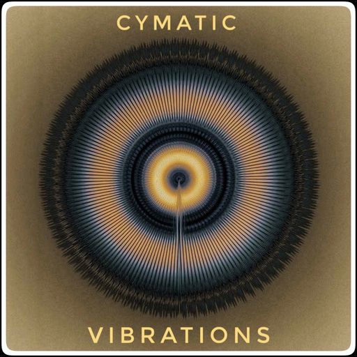 Cymatic Vibrations Jan 19