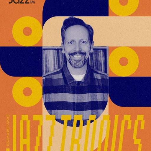 Jazztronics 056 with Dom Servini on Jazz FM