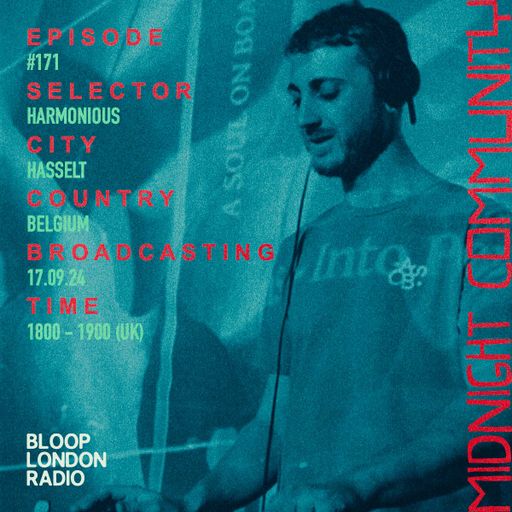 Midnight Community #171 w/ Harmonious - 17.09.24