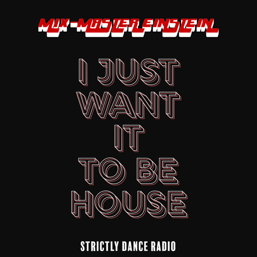 SDR220: I Just Want It To Be House