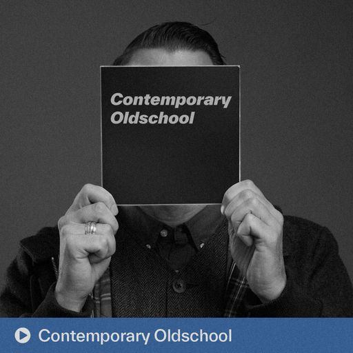 CONTEMPORARY OLDSCHOOL (21.03.2025)
