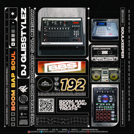 DJ GlibStylez - The INFAMOUS Boom Bap Soul Mixshow Vol.192
