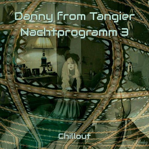 Nachtprogramm 3 (Chilled)