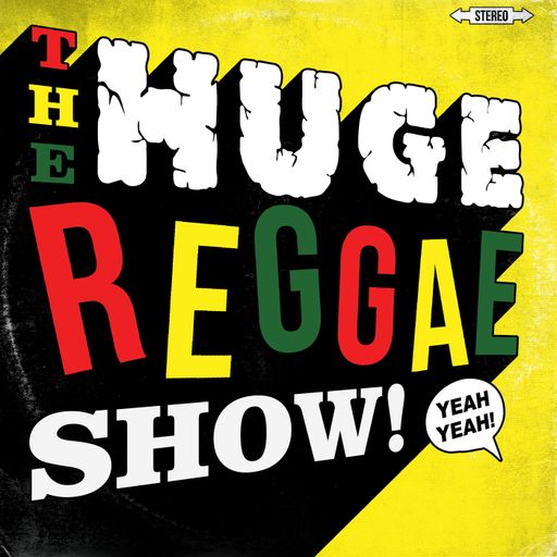 The Huge Reggae Show - Earl Gateshead ~ 05.09.22