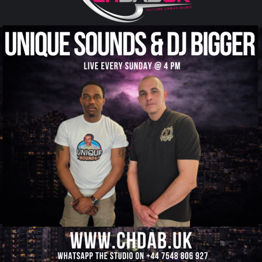 CHDAB UK - UNIQUE SOUNDS -05/04/2026