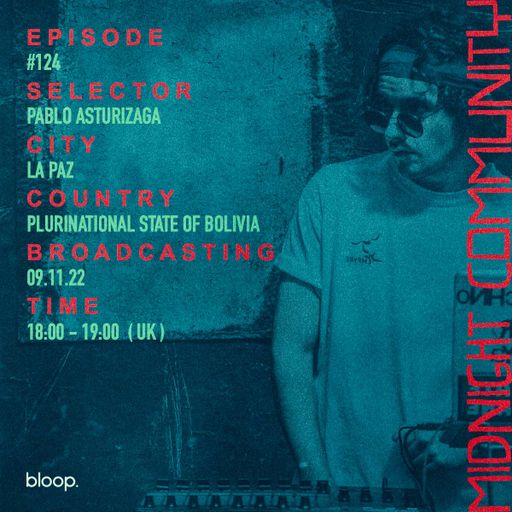 Midnight Community #124 w/ Pablo Asturizaga - 09.11.22