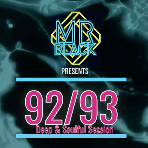 Mr Black - 92-93 (Deep & Soulful Session)