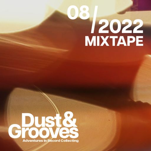 August 2022 at Dust & Grooves HQ