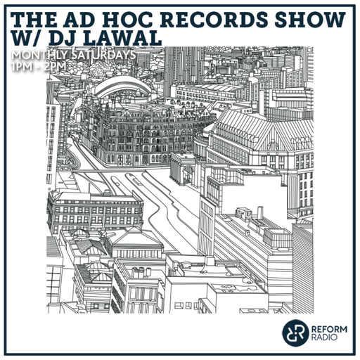 The Ad Hoc Records Show w/ DJ Lawal 10th October 2020
