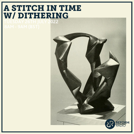 A Stitch In Time w/ dithering 26th July 2022