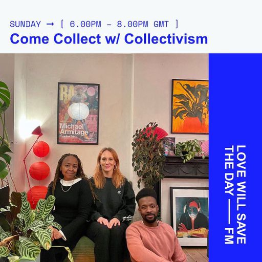 2024-06-16 Come Collect w Collectivism | LWSTD-FM