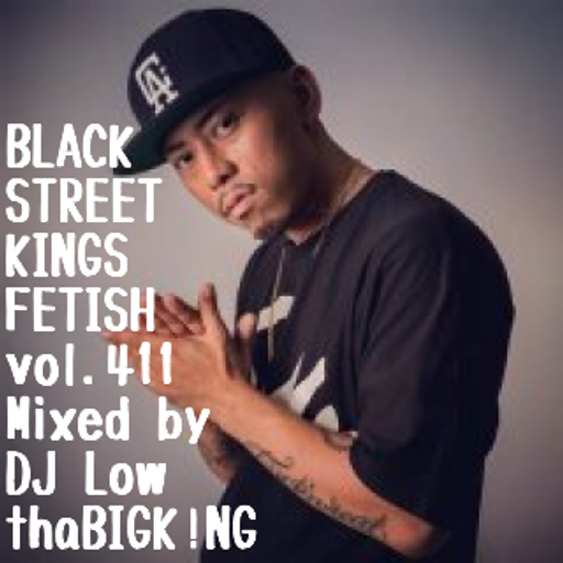 BLACK STREET KINGS FETISH vol.411