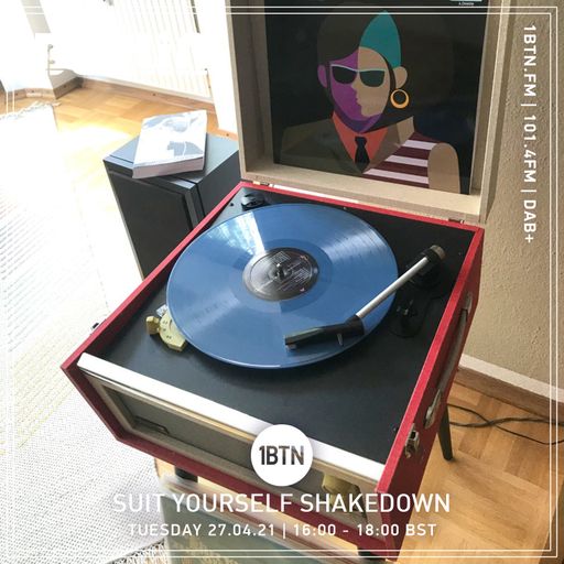 Suit Yourself Shakedown - 27.04.2021