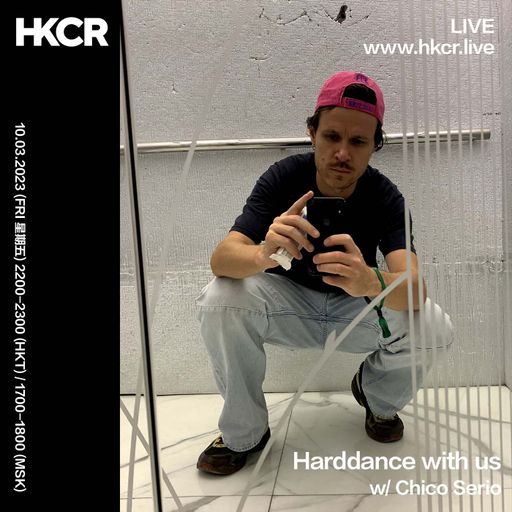 Harddance with us w/ Chico Serio - 10/03/2023