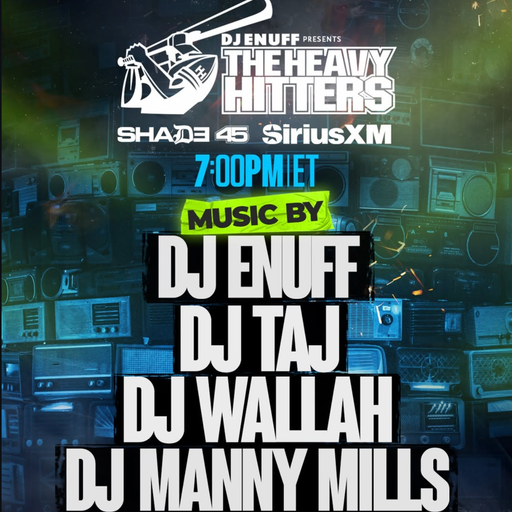 DJ Enuff presents The Heavy Hitters (SXM Shade45) - 2026.01.05