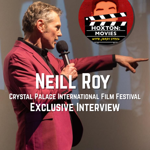 Hoxton Movies w/ Jordi Steel #70 // 25-02-2026