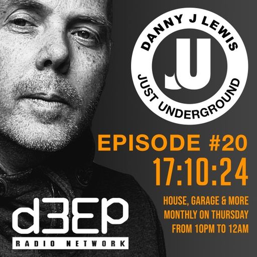 Danny J Lewis - Just Underground (18/10/24)
