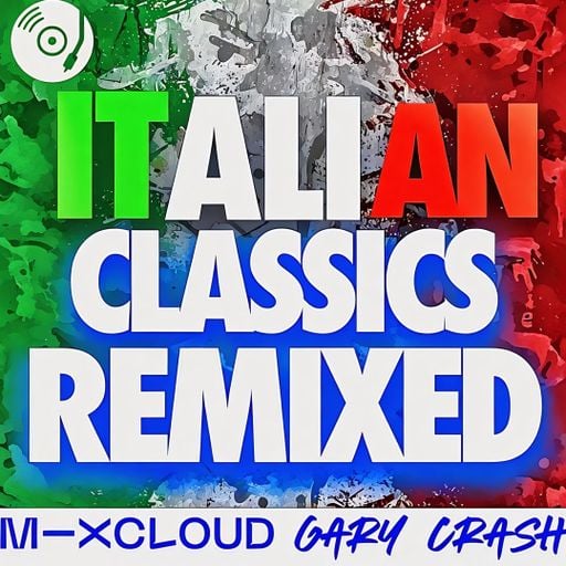 ITALIAN CLASSICS REMIXED