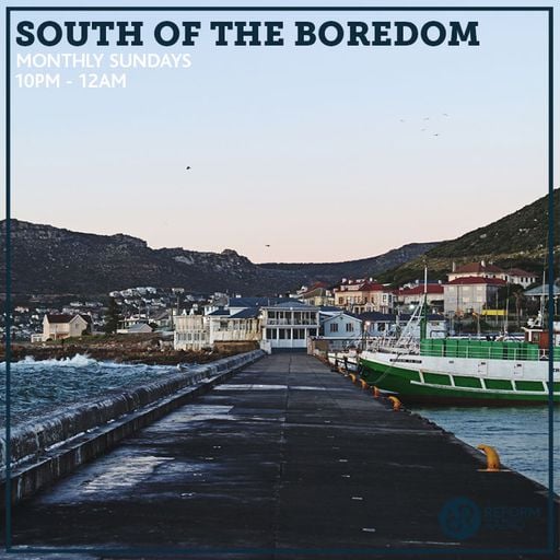 South Of The Boredom 11th July 2021