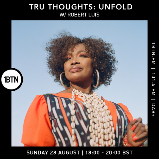 Tru-Thoughts: Unfold with Rob Luis - 28.08.2022