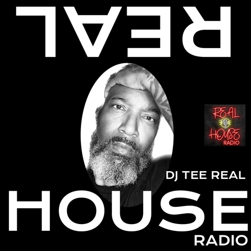 REALHOUSE RADIO PRESENTS The Sessions w/ DJ TEE REAL