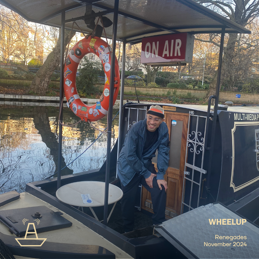 WheelUP | Renegades | The BoAt Pod | November 2024