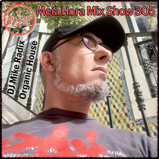 MHMS305 DJ Mike Radix-Organic House