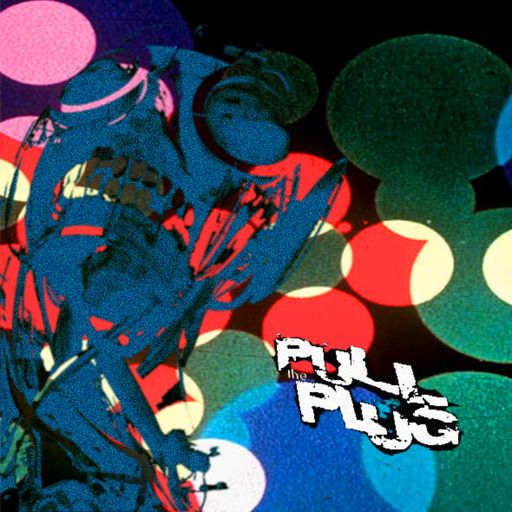 Pull The Plug - 30 October 2025
