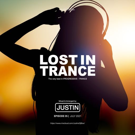 Lost In Trance: Episode 06 - Trance Mix (July 2021)