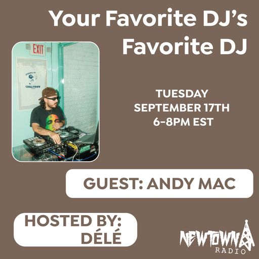 Your Favorite DJ's Favorite DJ: Andy Mac