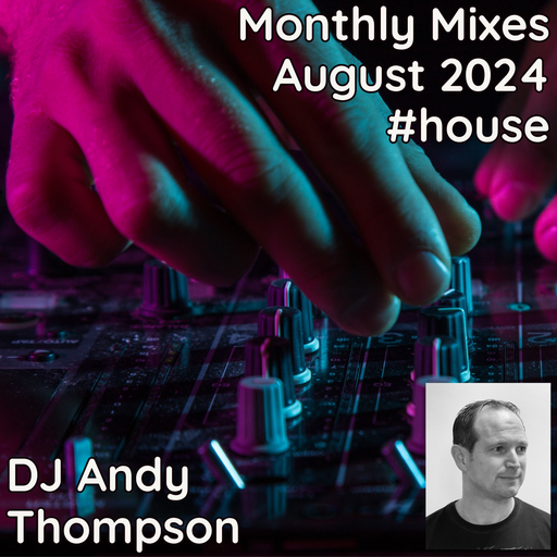 Monthly Mixes - August 2024 #house