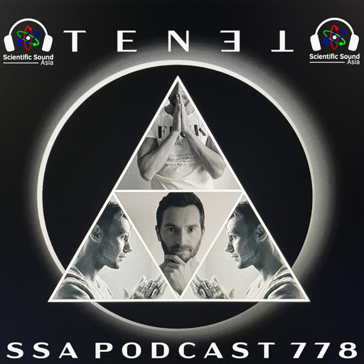 Scientific Sound Radio Podcast 778 is TENET episode 7.