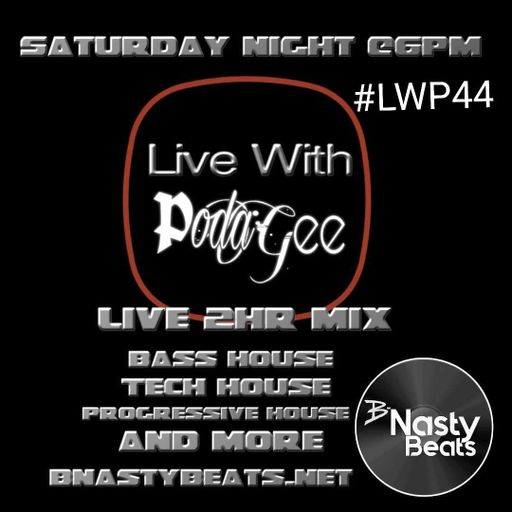 Live With Podagee #LWP44 Special Guest: Jon Powers on BNASTYBEATS.NET and TRUENORTHRADIO.CA