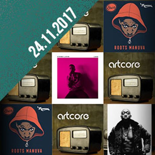 Artcore Radio | 24.11.2017 | Stereo Luchs, new Dancehall, Roots Manuva & Freddie Gibbs