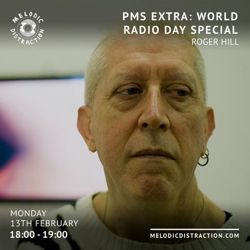 PMS Xtra - World Radio Day Special with Roger Hill and George Maund (13th February '23)