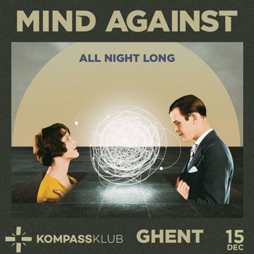 Mind Against (part 2) at "All Night Long" @ Kompass Club (Gent - Belgium) - 15 December 2018