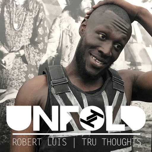 Tru Thoughts Presents Unfold 07.07.19 with Stormzy, Gawd Status, Alan Dixon