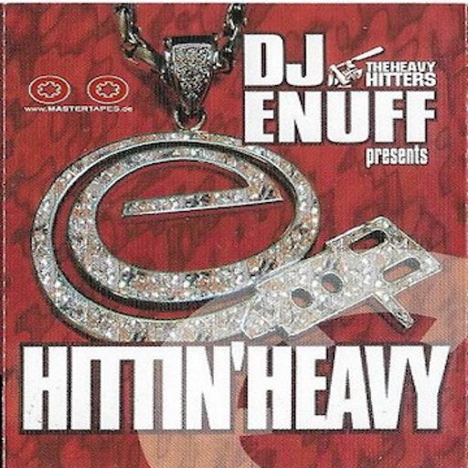 DJ Enuff - Hittin'Heavy Pt 1 (2001)