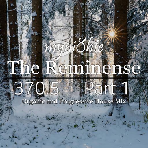 The Reminense 370.5 - Part 1