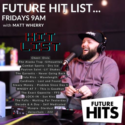 THE HIT LIST WITH MATT WHERRY 160824