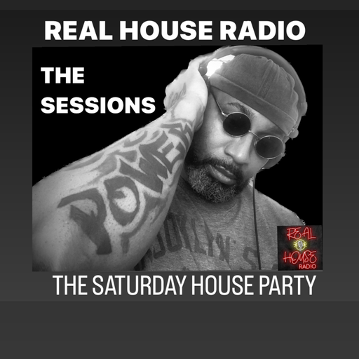 REAL HOUSE RADIO Presents The Sessions w/ DJ TEE REAL