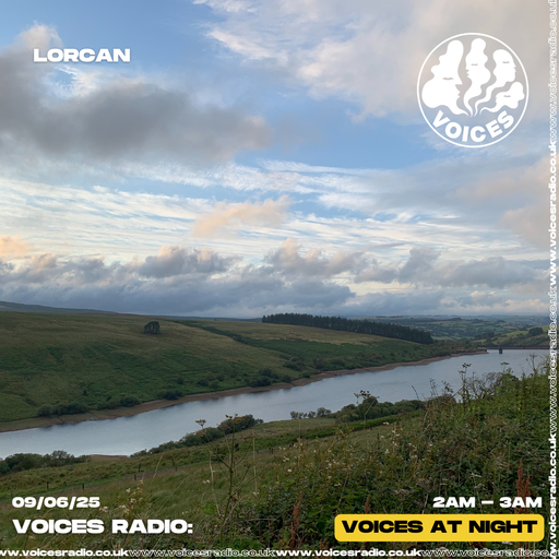 Lorcan - 09/06/25 - [Voices Radio]